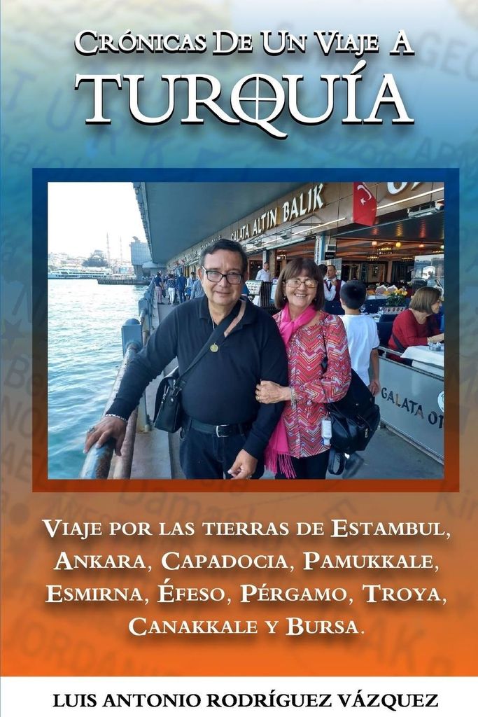 Crónicas De Un Viaje A Turquía