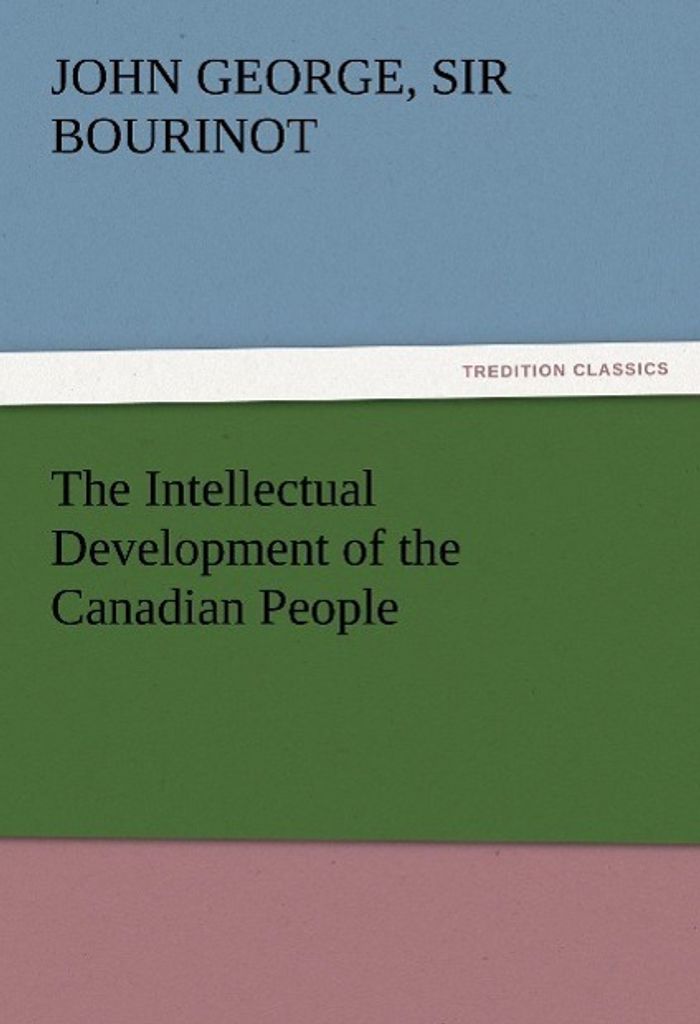 The Intellectual Development of the Canadian People
