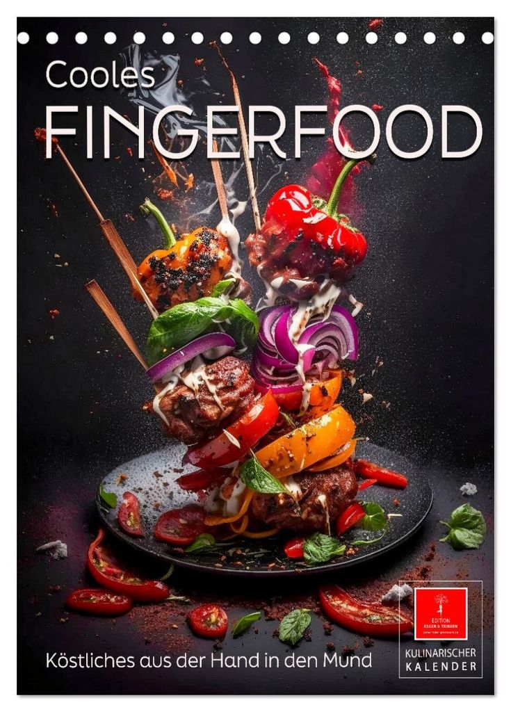 Cooles Fingerfood (Tischkalender 2027 DIN A5 hoch), CALVENDO Monatskalender