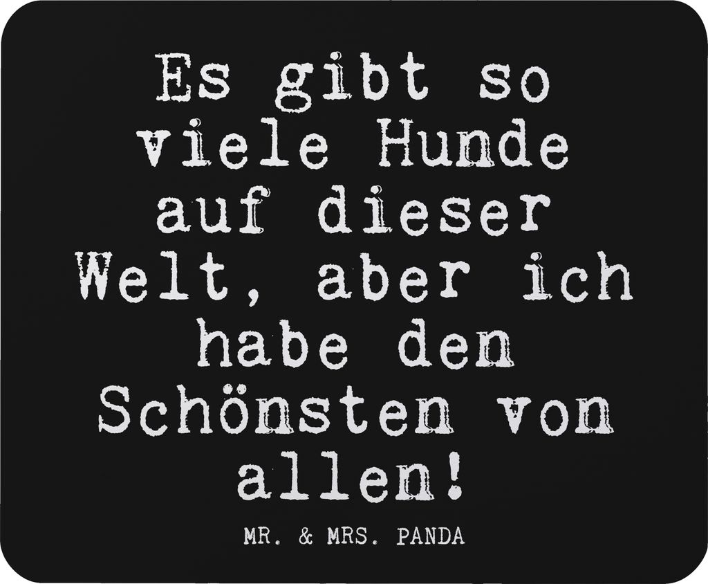 Mr. & Mrs. Panda Mouse Pad Es gibt so viele... - Schwarz - Geschenk, pc mousepad, Hund, Hunde, Hundebesitzer, computer mauspad, Sprüche, mousematt...