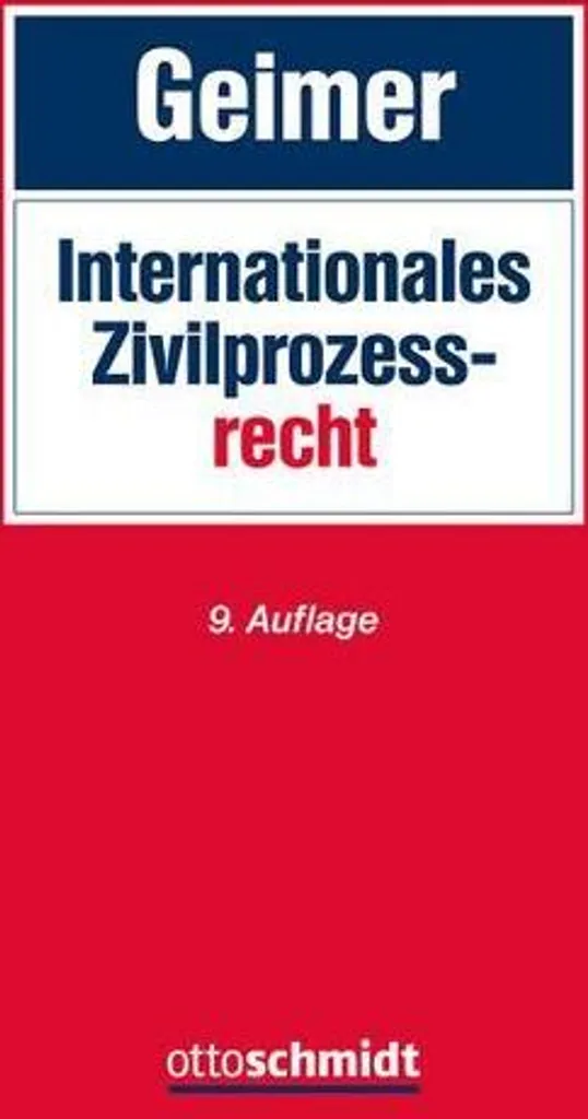 Internationales Zivilprozessrecht : Traité de Droit Processuel Civil