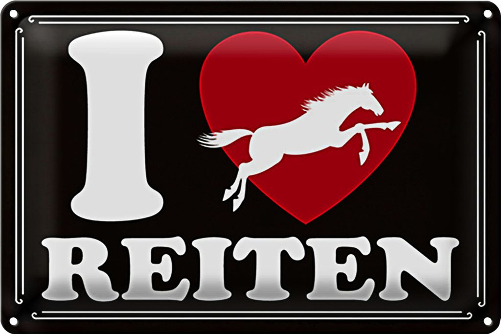 Blechschild Spruch 30x20cm Pferde i love reiten Herz