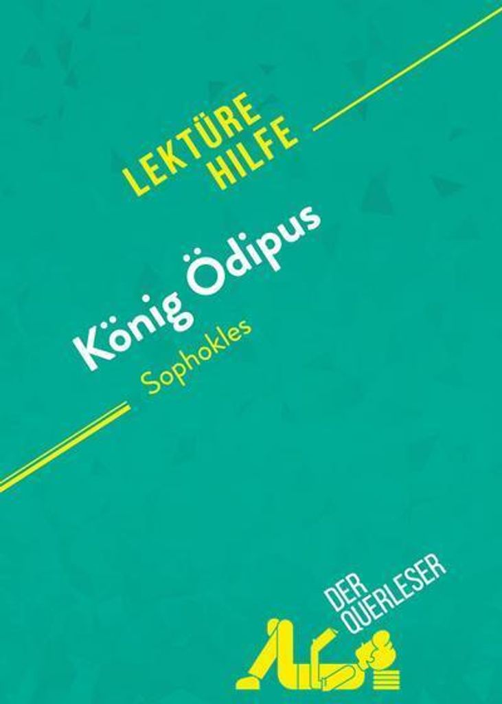 König Ödipus von Sophokles (Lektürehilfe)