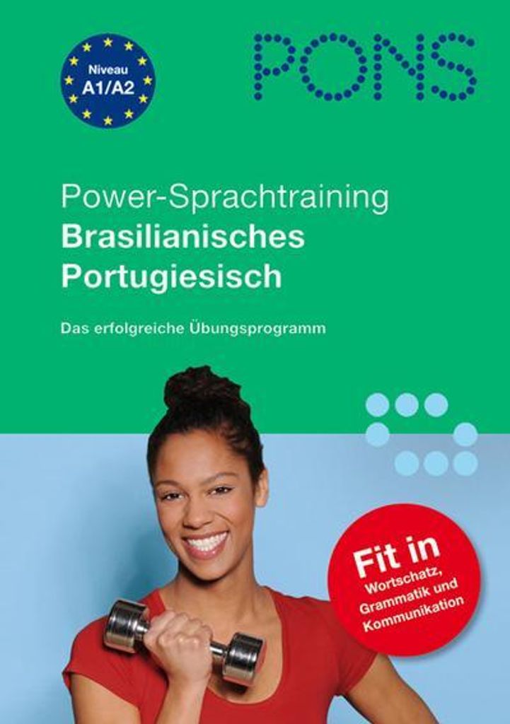 PONS Power-Sprachtraining Brasilianisches Portugiesisch: Das erfolgreiche Übungsprogramm - Wortschatz, Grammatik, Kommunikation lernen und üben