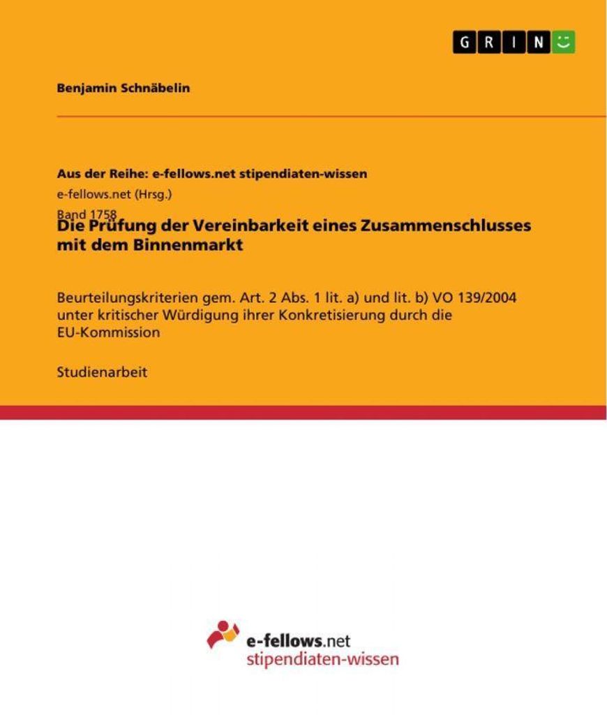 Die Prüfung der Vereinbarkeit eines Zusammenschlusses mit dem Binnenmarkt