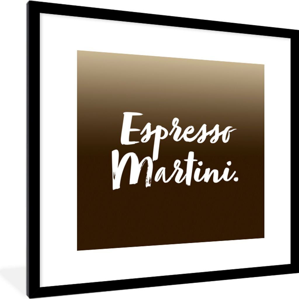 MuchoWow Gerahmtes Poster Espresso Martini - Zitate - Cocktails - Text - Braun 40x40 cm - Poster mit Schwarzem Bilderrahmen Wandposter Rahmen Fot...
