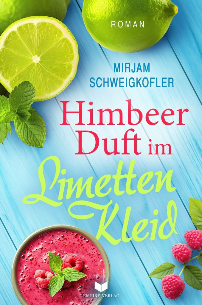 Himbeerduft im Limettenkleid – Ein romantischer Roman über Jugendliebe am Gardasee