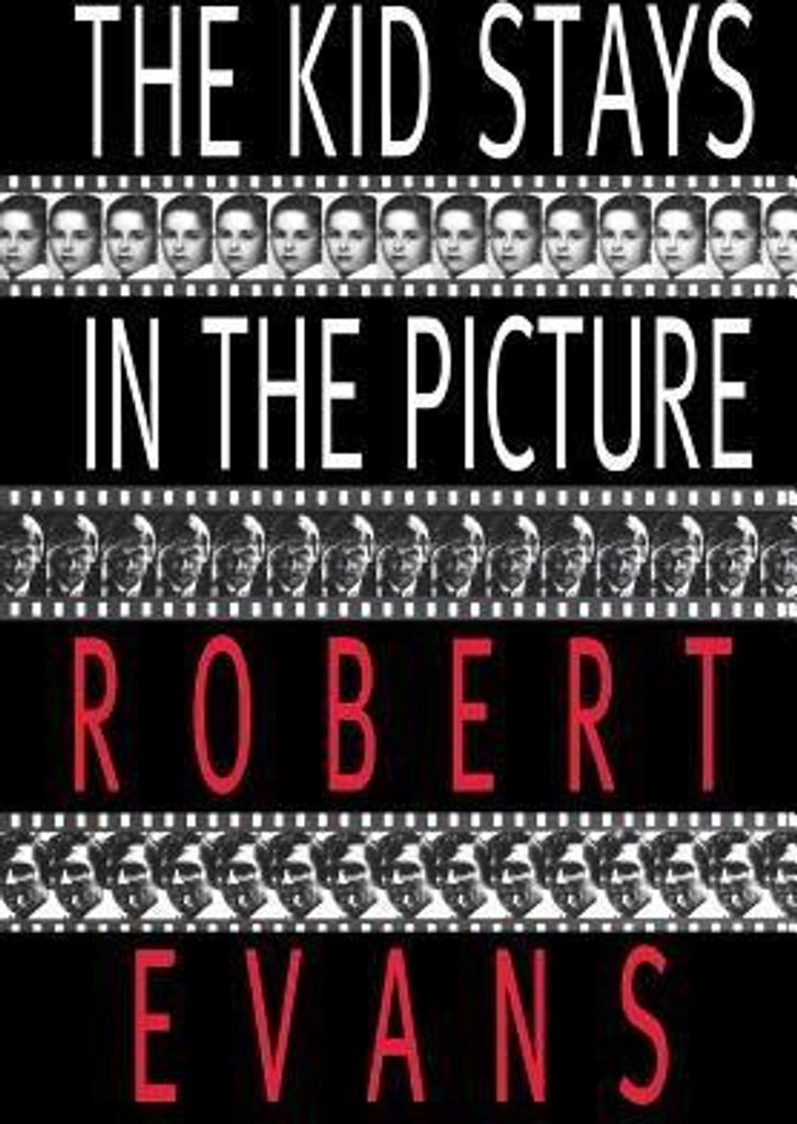 The KID STAYS IN THE PICTURE von Evans, Bob Book