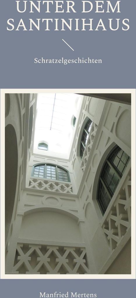 Unter dem Santinihaus