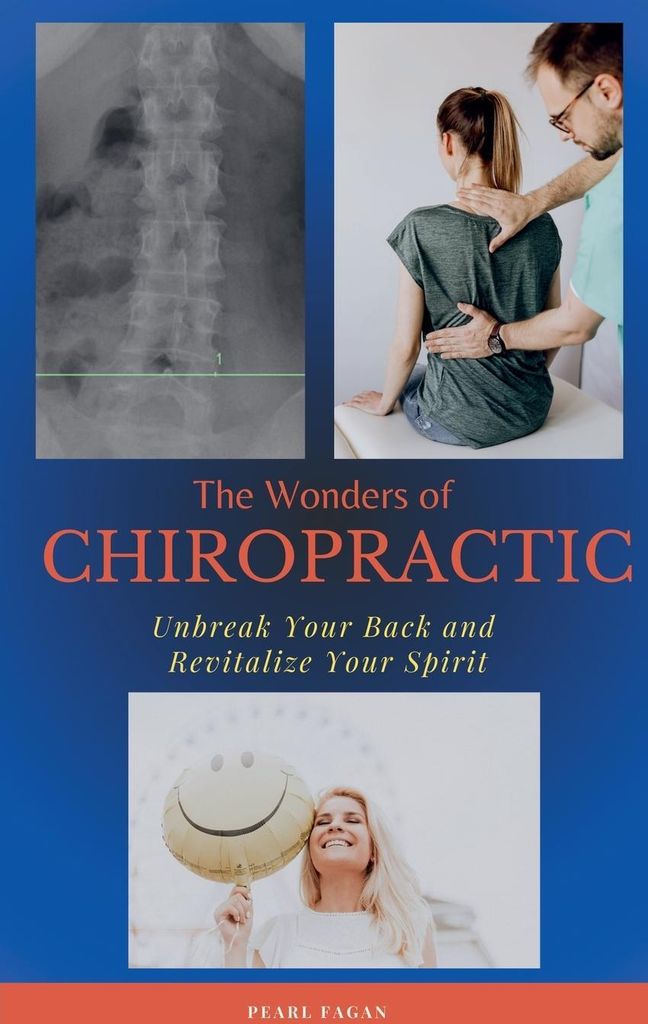 The Wonders of Chiropractic