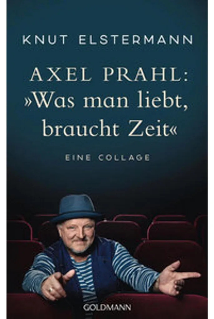 Axel Prahl Collage Was man liebt braucht Zeit Edition Collector Art