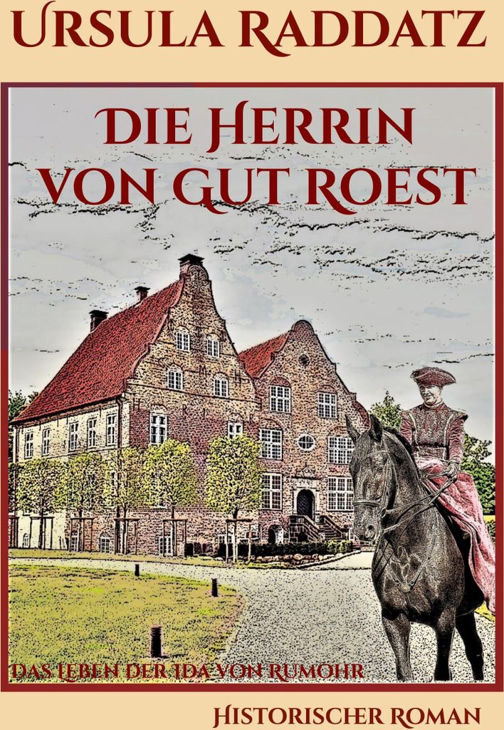 Die Herrin von Gut Roest
