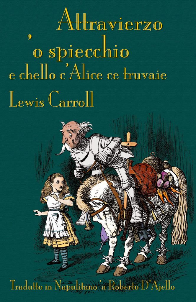 Attravierzo 'o specchio e cchello c'Alice ce truvaie