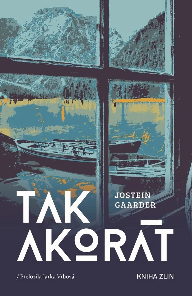 Tak akorát Gaarder : Un Récit Philosophique sur l'Univers et Soi