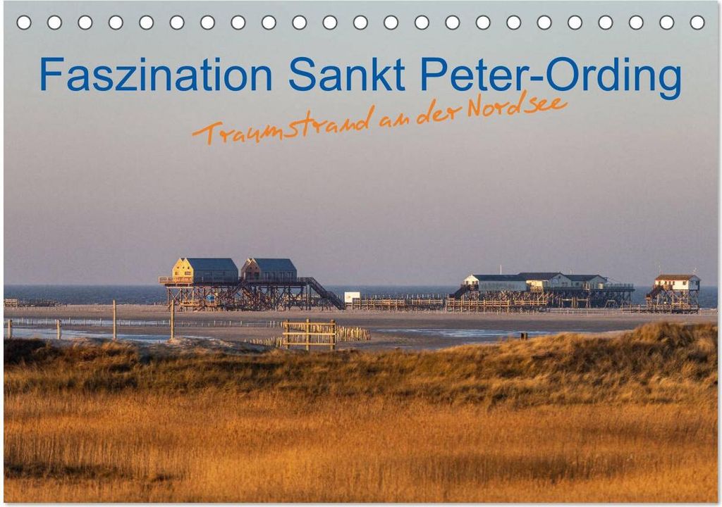 Faszination Sankt Peter-Ording (Tischkalender 2026 DIN A5 quer), CALVENDO Monatskalender
