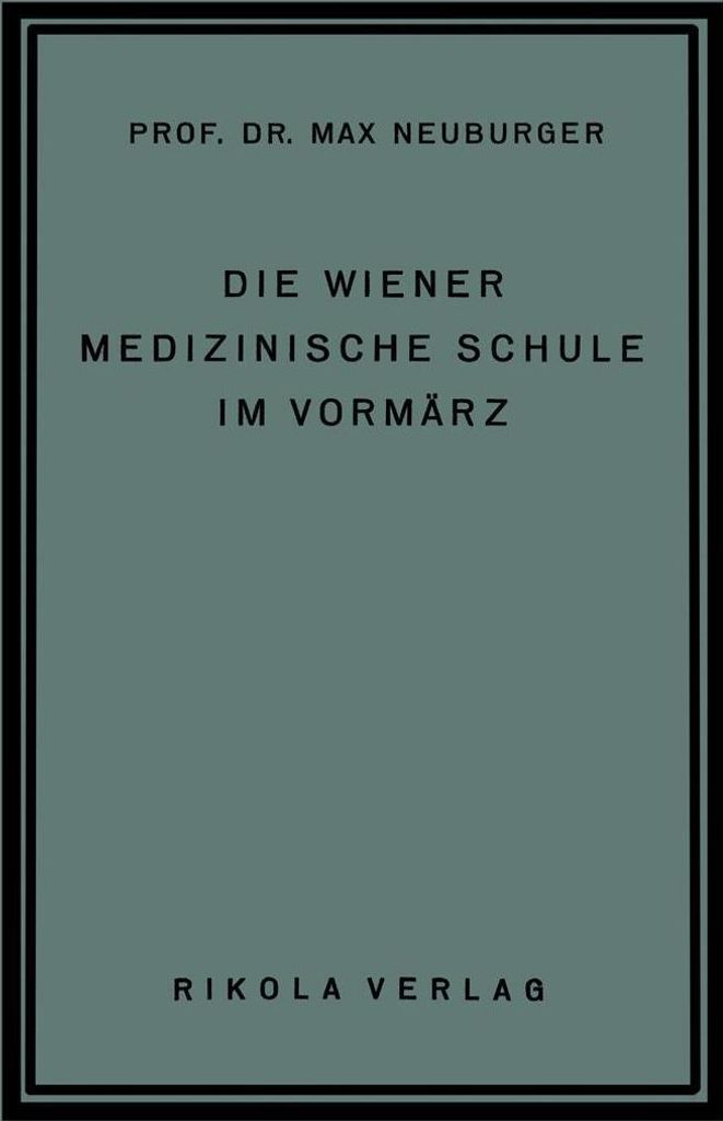 Die Wiener Medizinische Schule im Vormärz