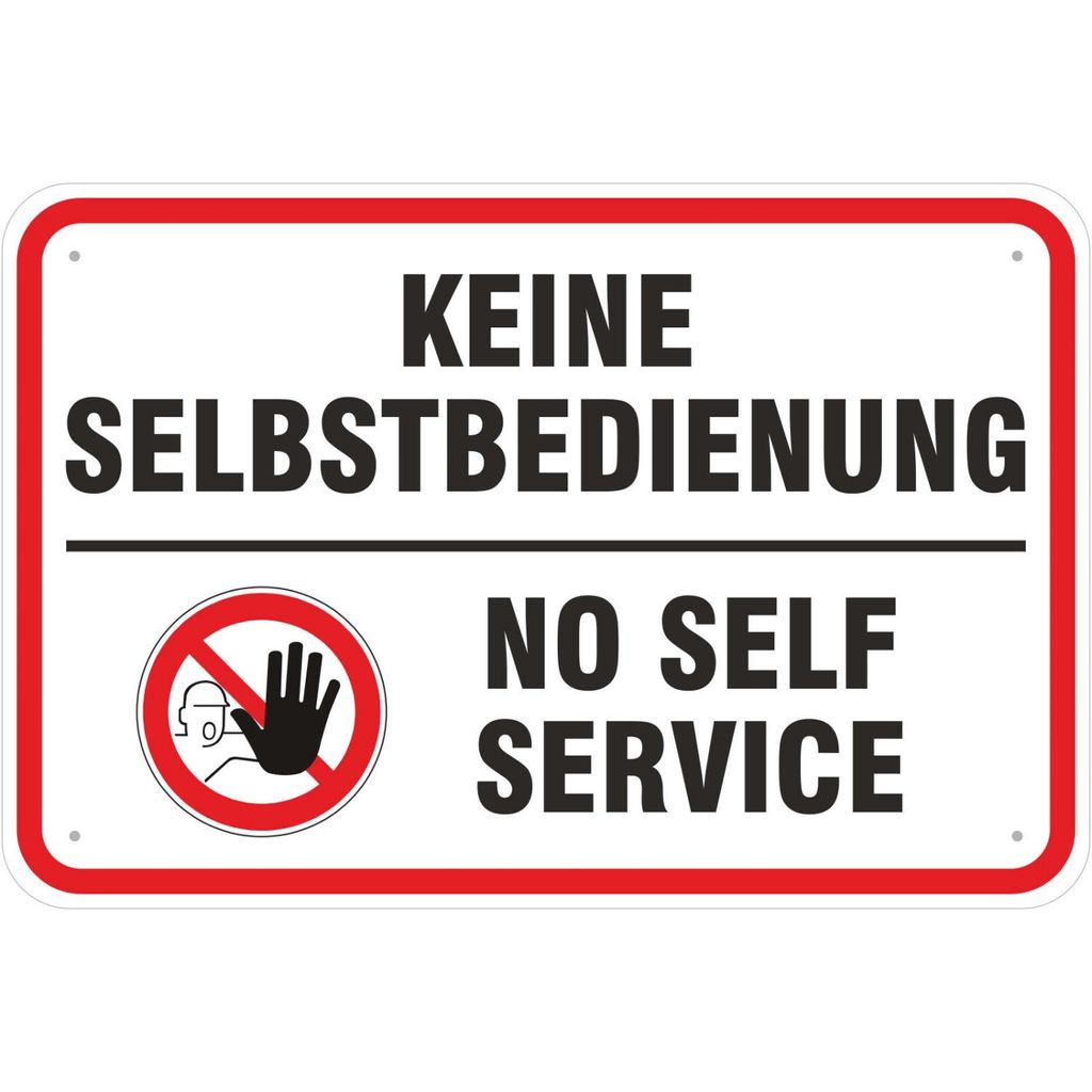 Schild 20x30 cm Keine Selbstbedienung