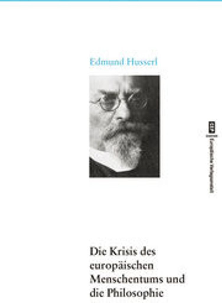 Die Krisis des europäischen Menschentums und die Philosophie