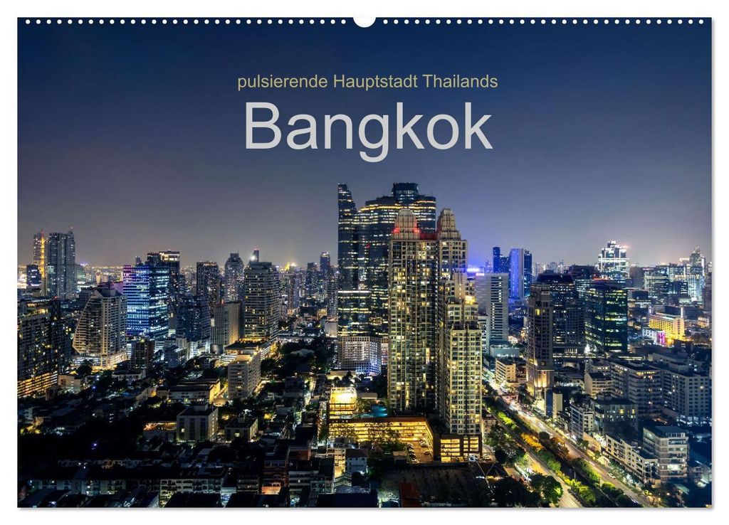 Bangkok - pulsierende Hauptstadt Thailands (Wandkalender 2027 DIN A2 quer), CALVENDO Monatskalender