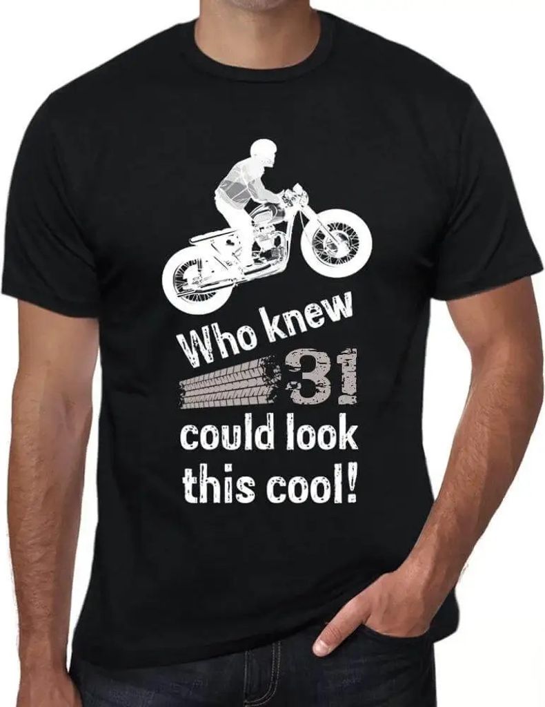Herren Grafik T-Shirt Wer hätte gedacht dass 31 so cool aussehen kann? – Who Knew 31 Could Look This Cool – Geschenk 31. Geburtstag Jahrestag ...