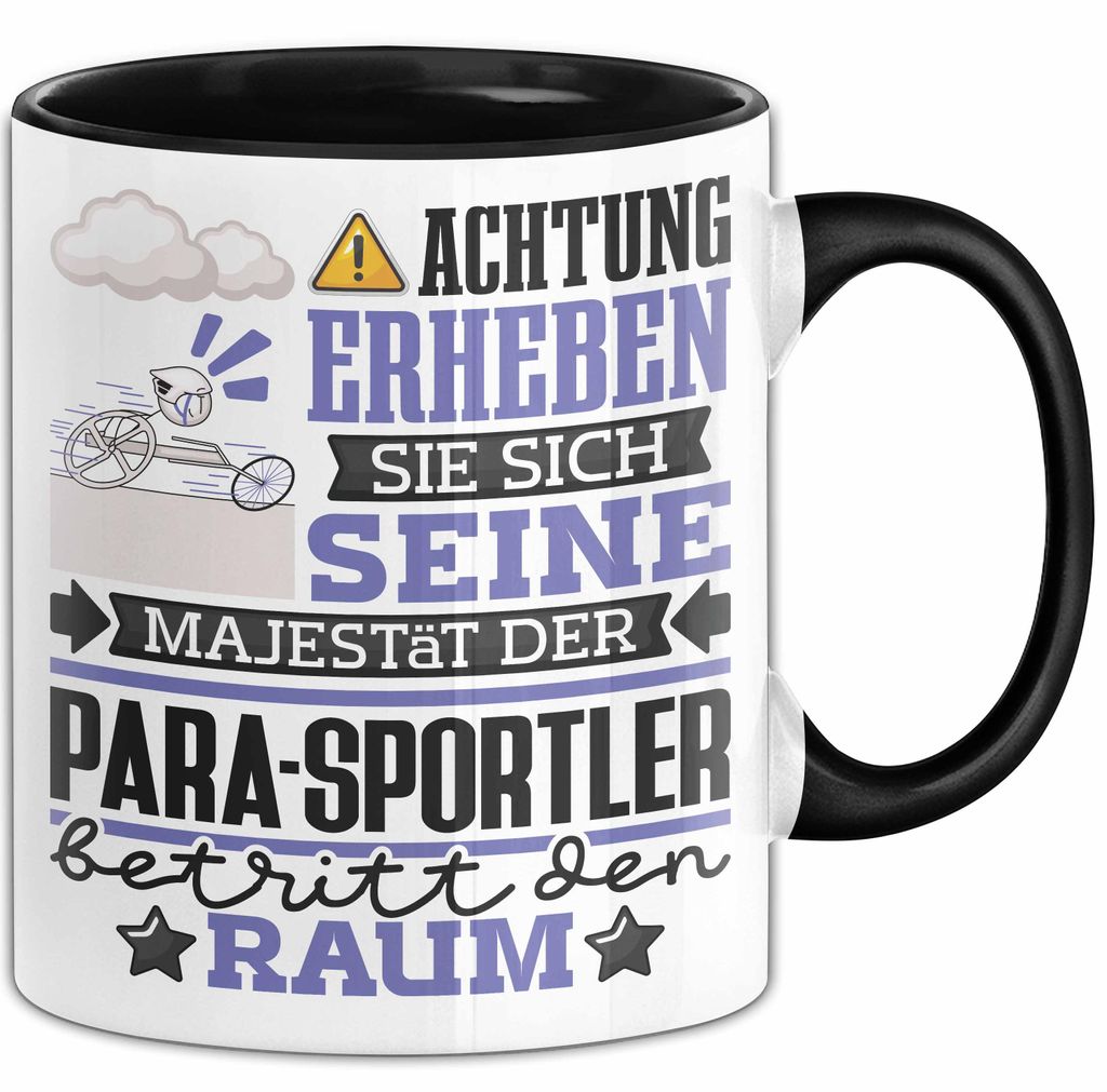 Para-Sportler Geschenk Tasse Lustiger Spruch Erheben Sie Sich Der Para-Sportler Betritt den Raum (Schwarz)