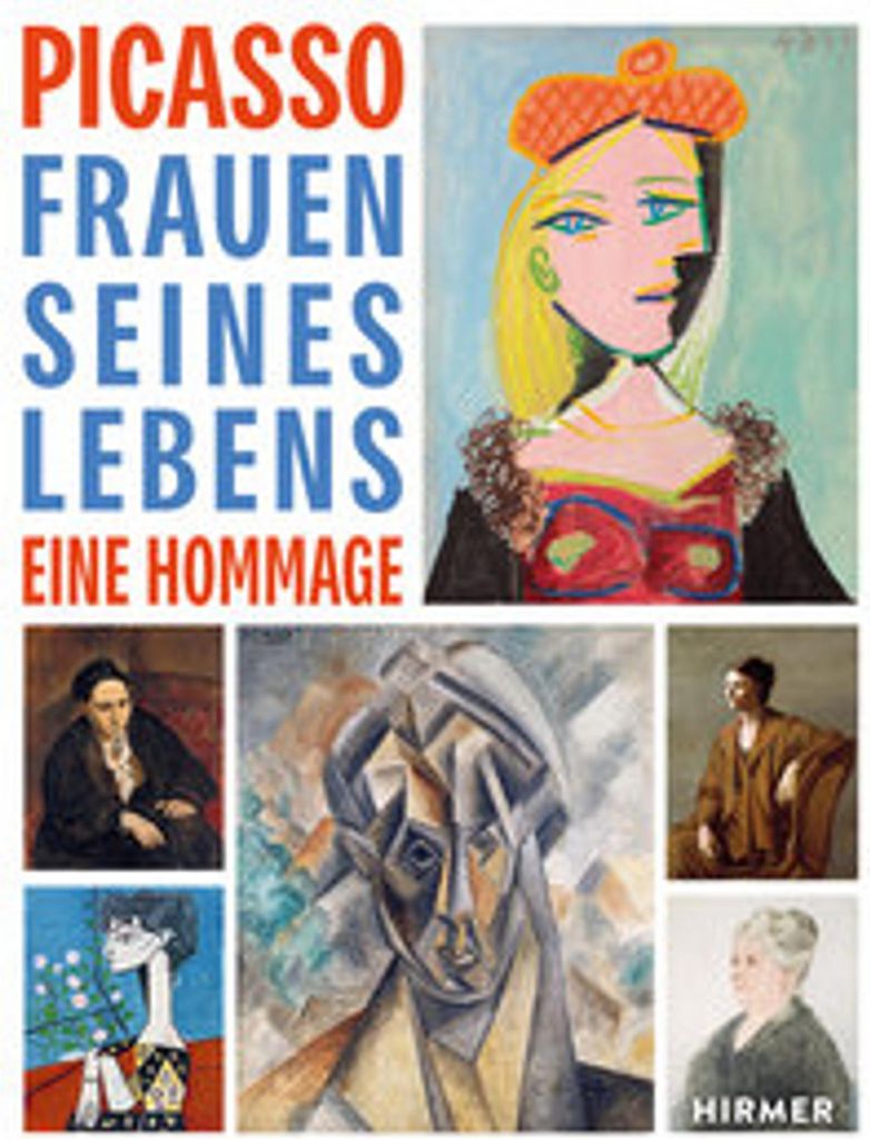 Picasso. Frauen seines Lebens