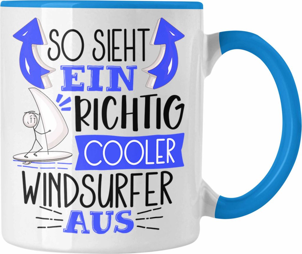 Trendation - Windsurfer Tasse Geschenk So Sieht Ein Richtig Cooler Windsurfer Aus Geschenkidee Spruch Lustig Becher (Blau)