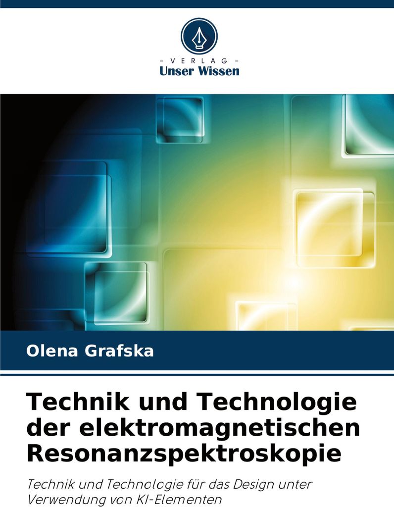 Technik und Technologie der elektromagnetischen Resonanzspektroskopie
