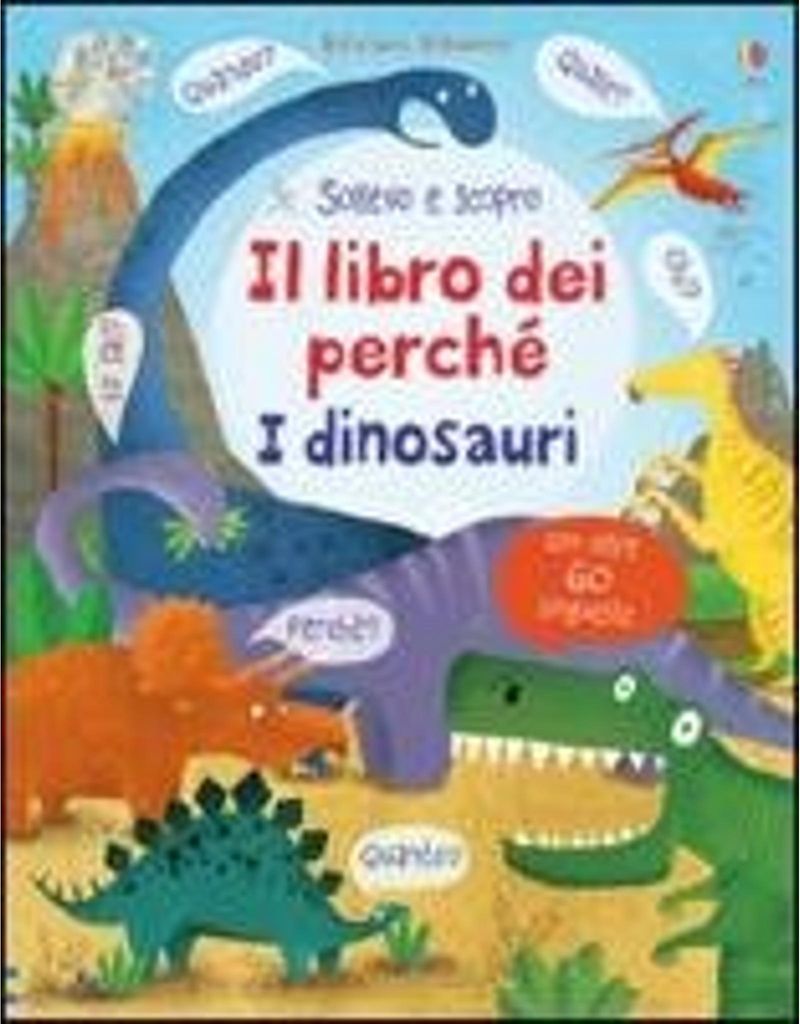 Die Dinosaurier. Das Buch der Warum-Fragen