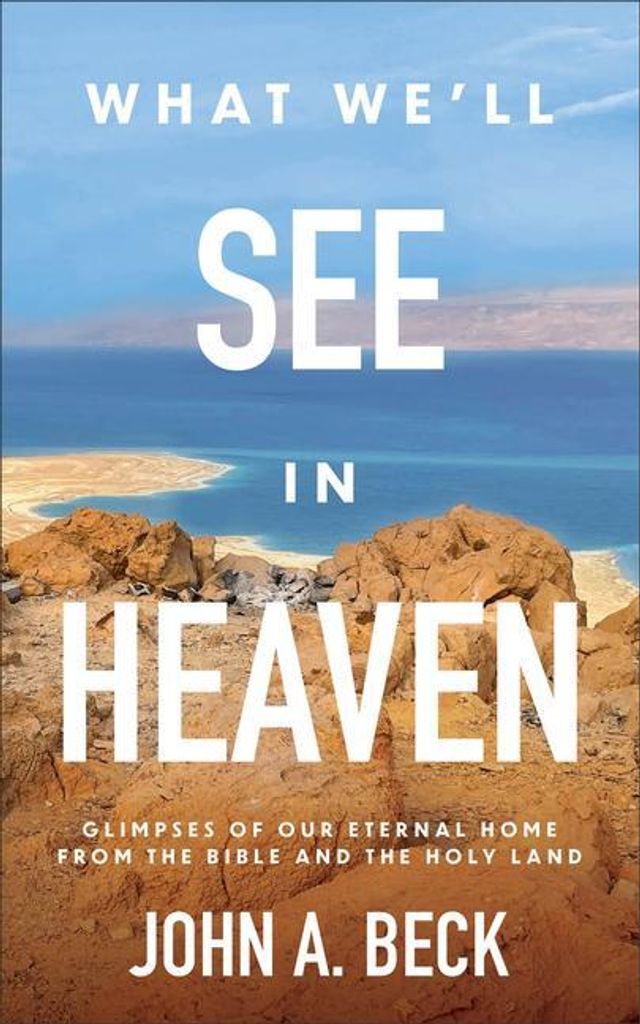 What We'll See in Heaven