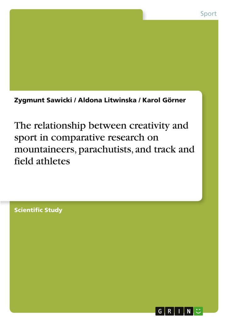 The relationship between creativity and sport in comparative research on mountaineers, parachutists, and track and field athletes