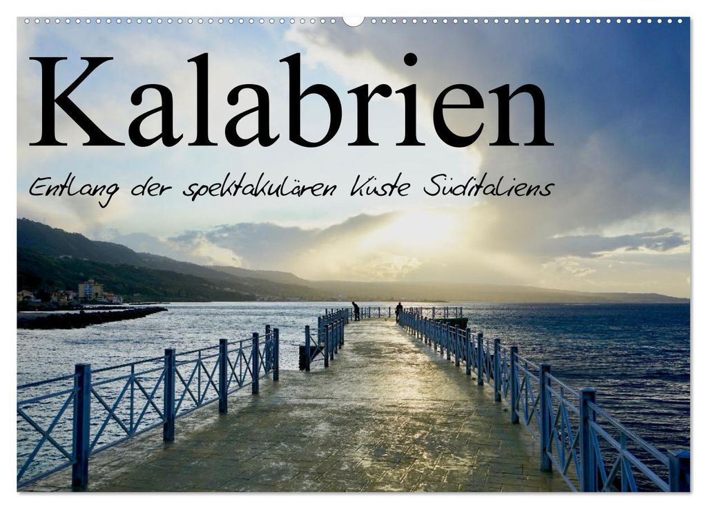 Kalabrien - Entlang der spektakulären Küste Süditaliens (Wandkalender 2027 DIN A2 quer), CALVENDO Monatskalender