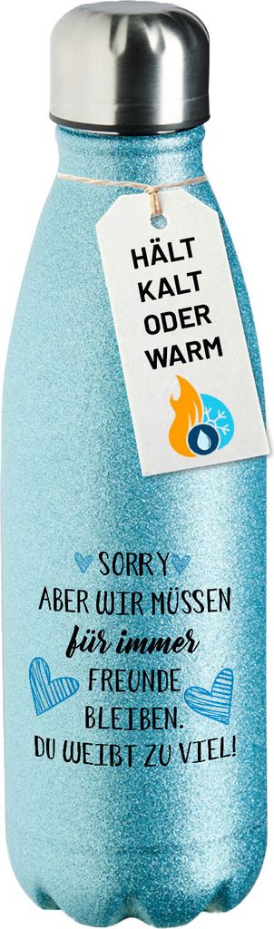 Huuraa Trinkflasche Müssen für immer Freunde bleiben. Du weißt zu viel. 500ml Blue Edelstahl Wasserflasche Trinkflasche Geschenkidee