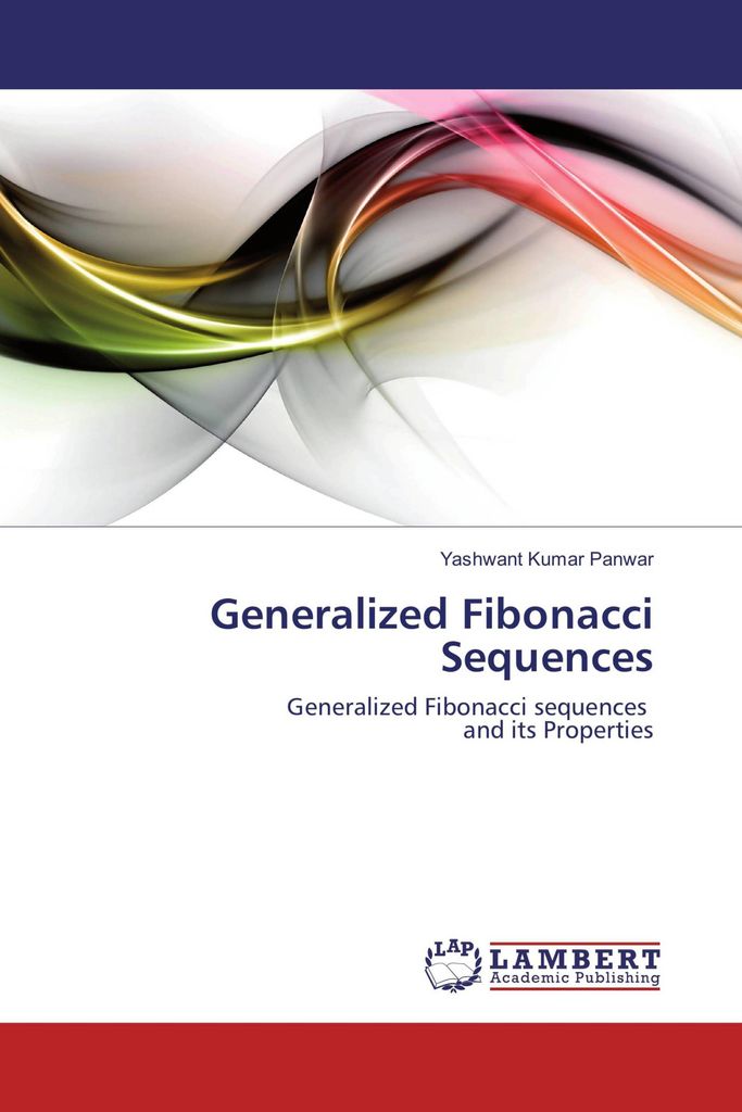 Generalized Fibonacci Sequences