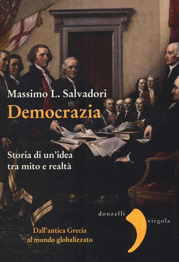 Salvadori, M: Democrazia. Storia di un'idea tra mito e realt