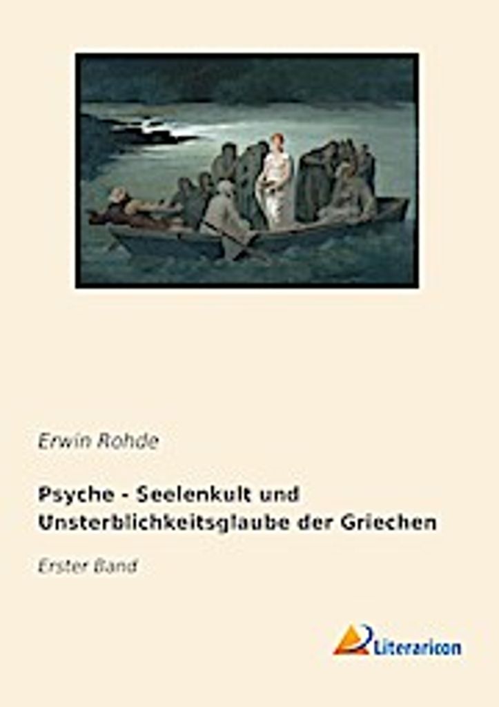 Psyche - Seelenkult und Unsterblichkeitsglaube der Griechen