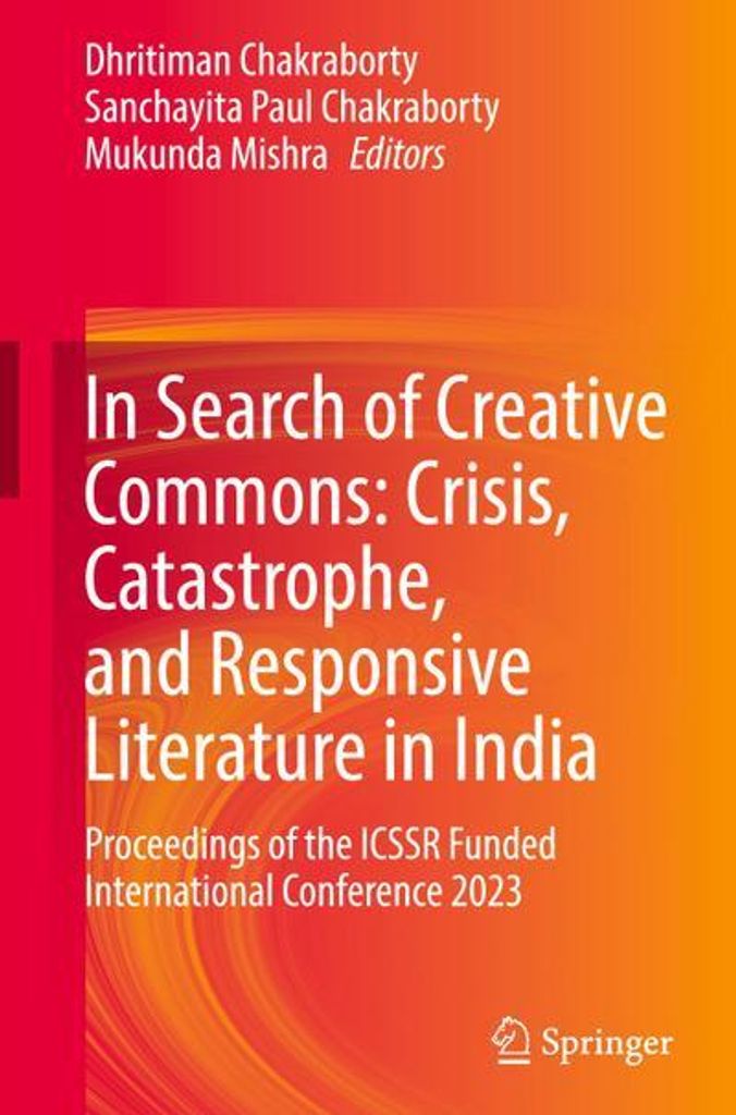 In Search of Creative Commons: Crisis, Catastrophe, and Responsive Literature in India