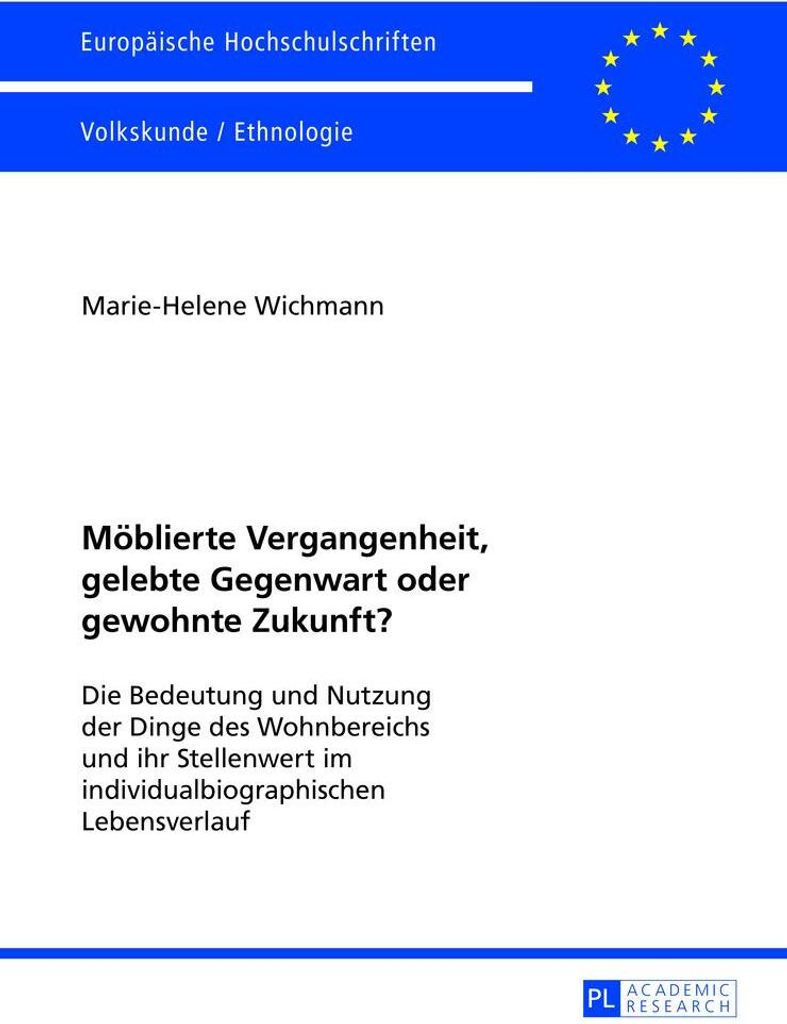Möblierte Vergangenheit, gelebte Gegenwart oder gewohnte Zukunft?