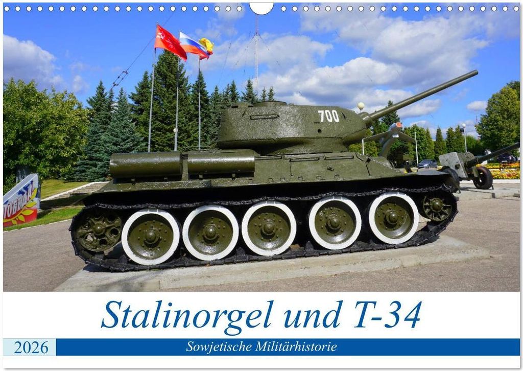 Stalinorgel und T-34 - Sowjetische Militärhistorie (Wandkalender 2026 DIN A3 quer), CALVENDO Monatskalender