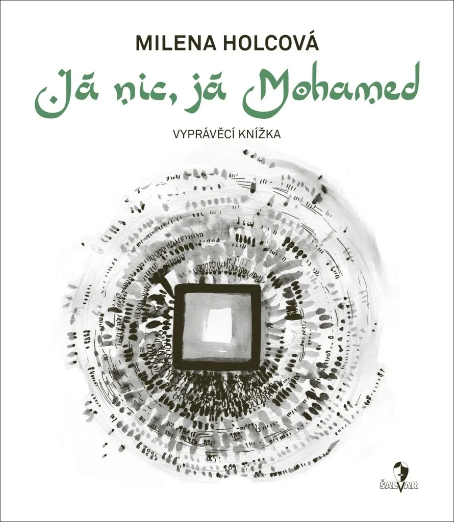 Já nic, já Mohamed : Un récit illustré par Milena Holcová en édition
