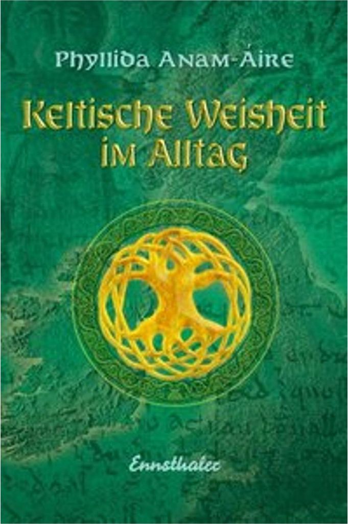 Keltische Weisheit im Alltag