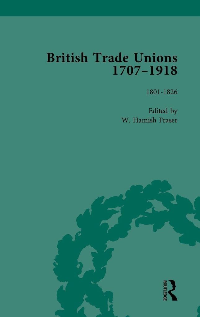 British Trade Unions, 1707-1918, Part I, Volume 2