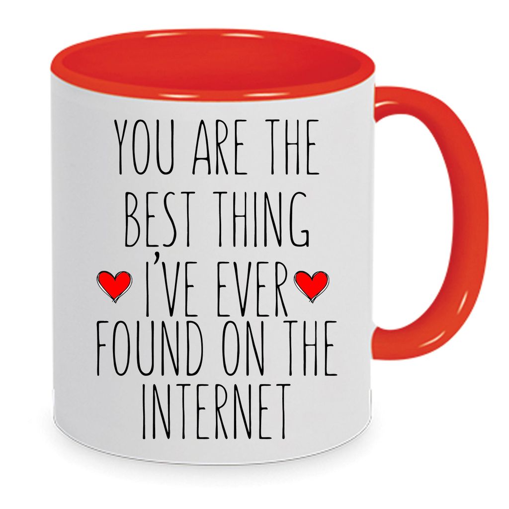 Valentinstag Porzellan Tasse „You Are the Best Thing I Found on the Internet“ No.83 – 330 ml Rot Weiß