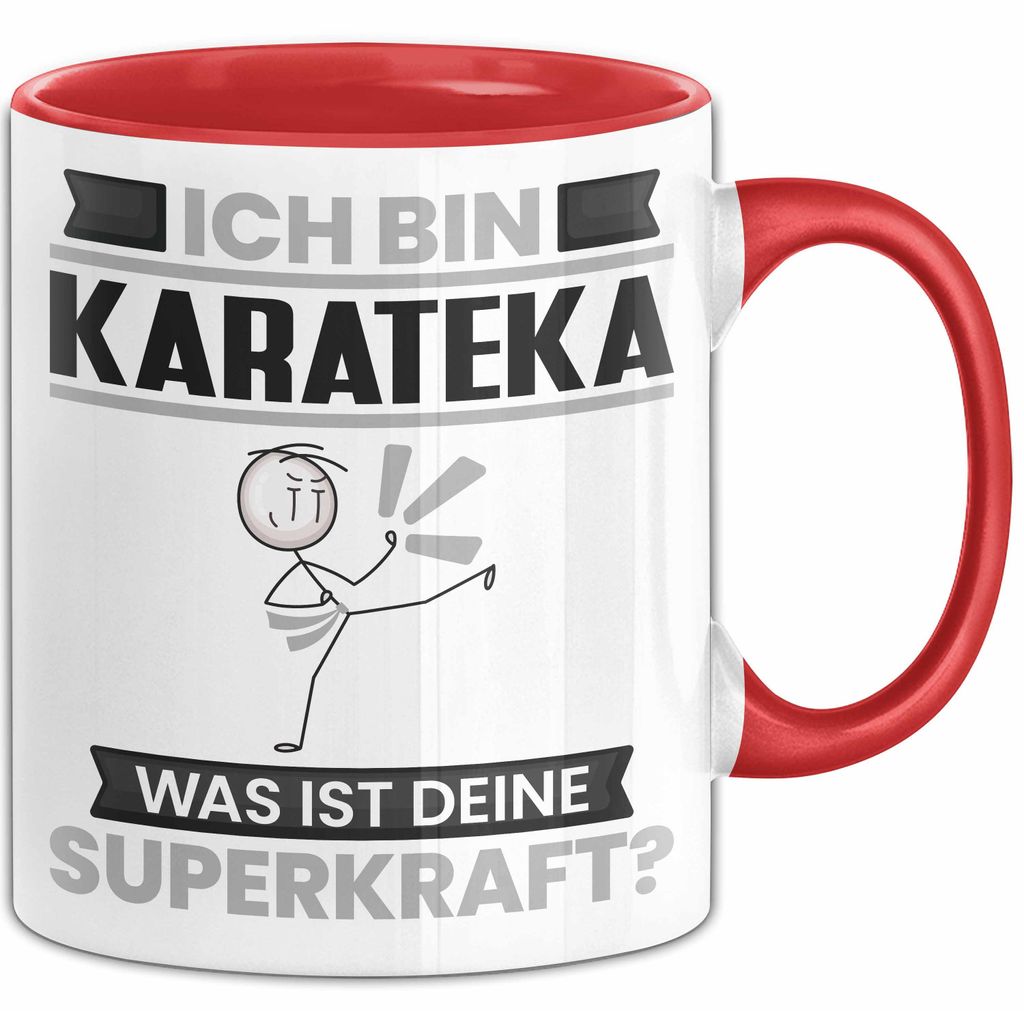 Karateka Tasse Geschenk für Karateka Geburtstag Lustiger Spruch Kaffee-Becher Was Ist Deine Superkraft (Rot)