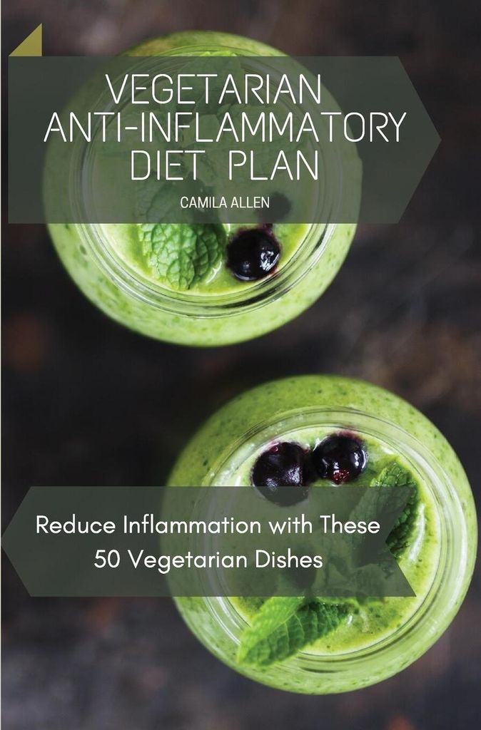 Vegetarian Anti-Inflammatory Diet Plan