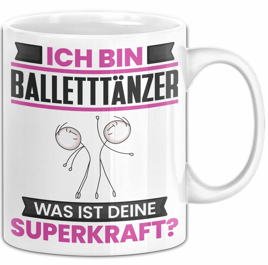 Balletttänzer Tasse Geschenk für Balletttänzer Geburtstag Lustiger Spruch Kaffee-Becher Was Ist Deine Superkraft (Weiß)