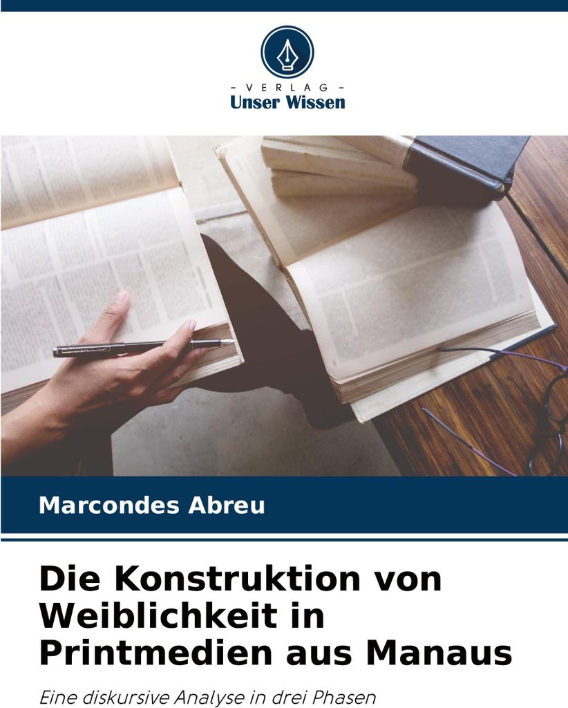 Die Konstruktion von Weiblichkeit in Printmedien aus Manaus
