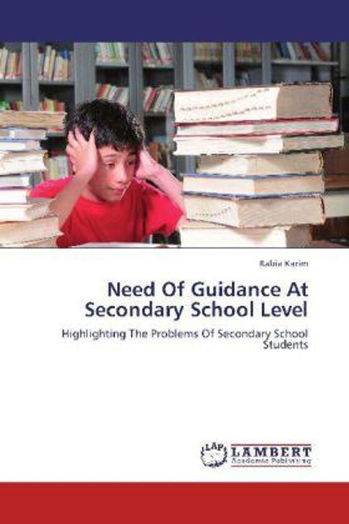 Karim, R: Need Of Guidance At Secondary School Level