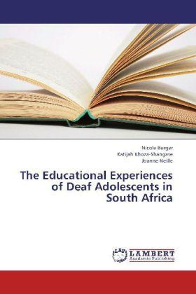 Burger, N: Educational Experiences of Deaf Adolescents in So