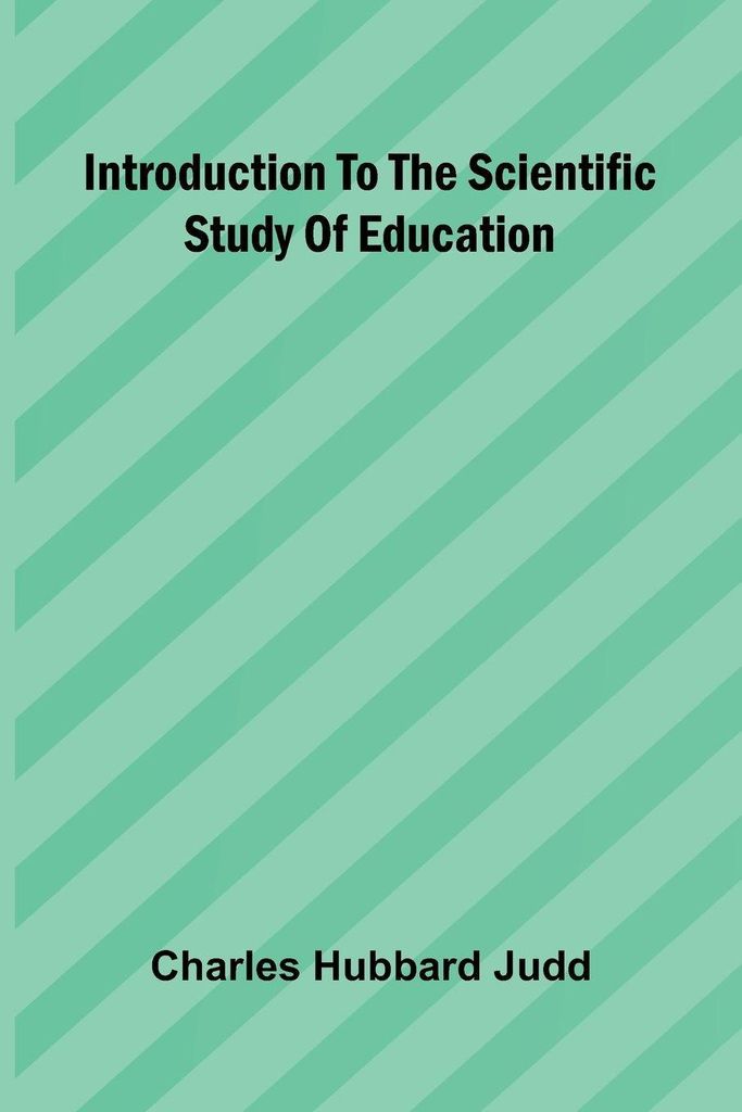 Introduction To The Scientific Study Of Education